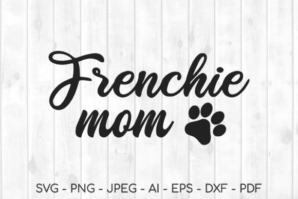 Frenchie Mom Svg: A Designer's Real-World Review
