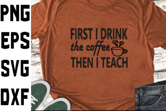 Homeschool Mom Svg Design: First I Drink