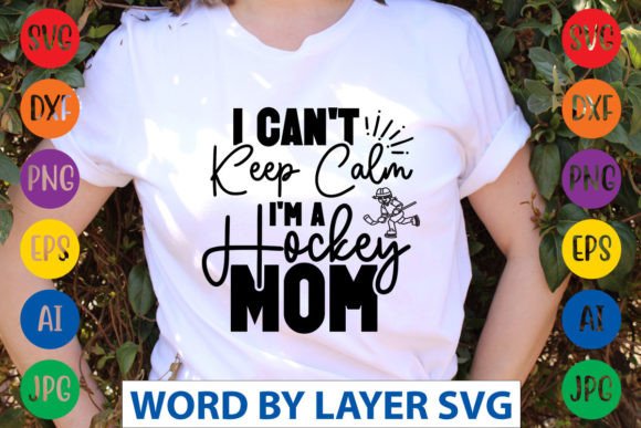 I Can t Keep Calm I m a Hockey Mom SVG Review