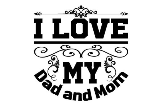I Love My Dad and Mom Svg: A Designer Review