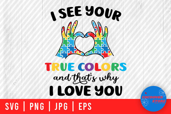 I See Your True Colors Autism Mom Svg Review