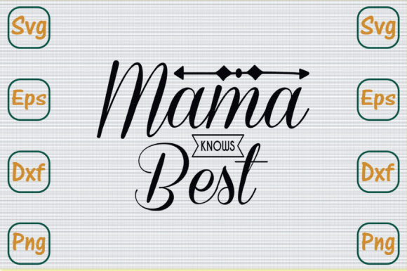 Review: Mom Svg Design, Mama Knows Best
