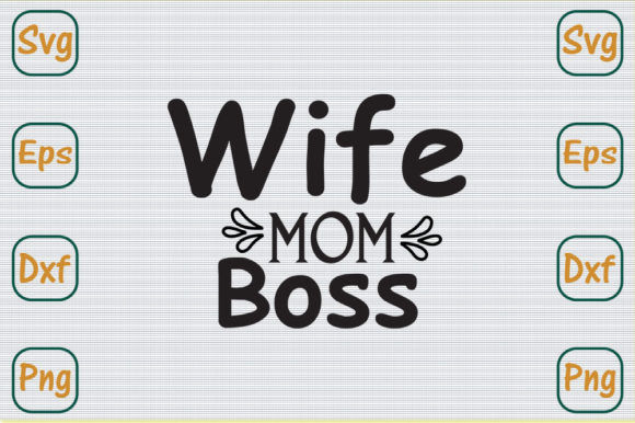 Review: Mom Svg Design, Wife Mom Boss