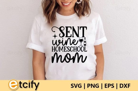 Sent Wine Homeschool Mom SVG Design Review
