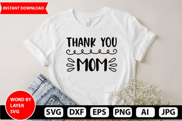 Thank You Mom Svg Design: A Real-World Review